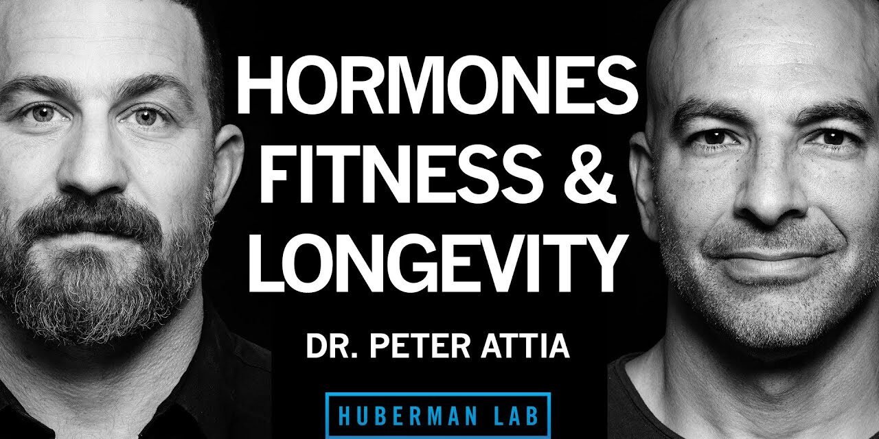 Exercise, Nutrition, Hormones for Vitality & Longevity | Dr. Peter Attia