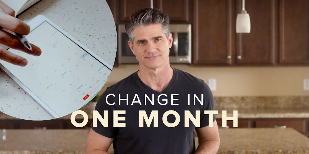 Ten Little Habits to Change Your Life in One Month
