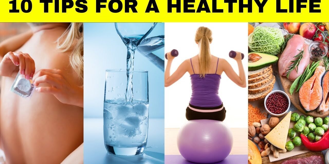 10 Tips For A Healthy Life |Health Tips 2024 |Healthy Lifestyle Tips