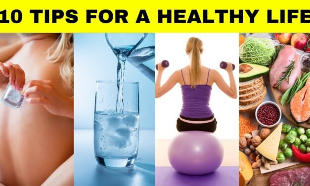 10 Tips For A Healthy Life |Health Tips 2024 |Healthy Lifestyle Tips
