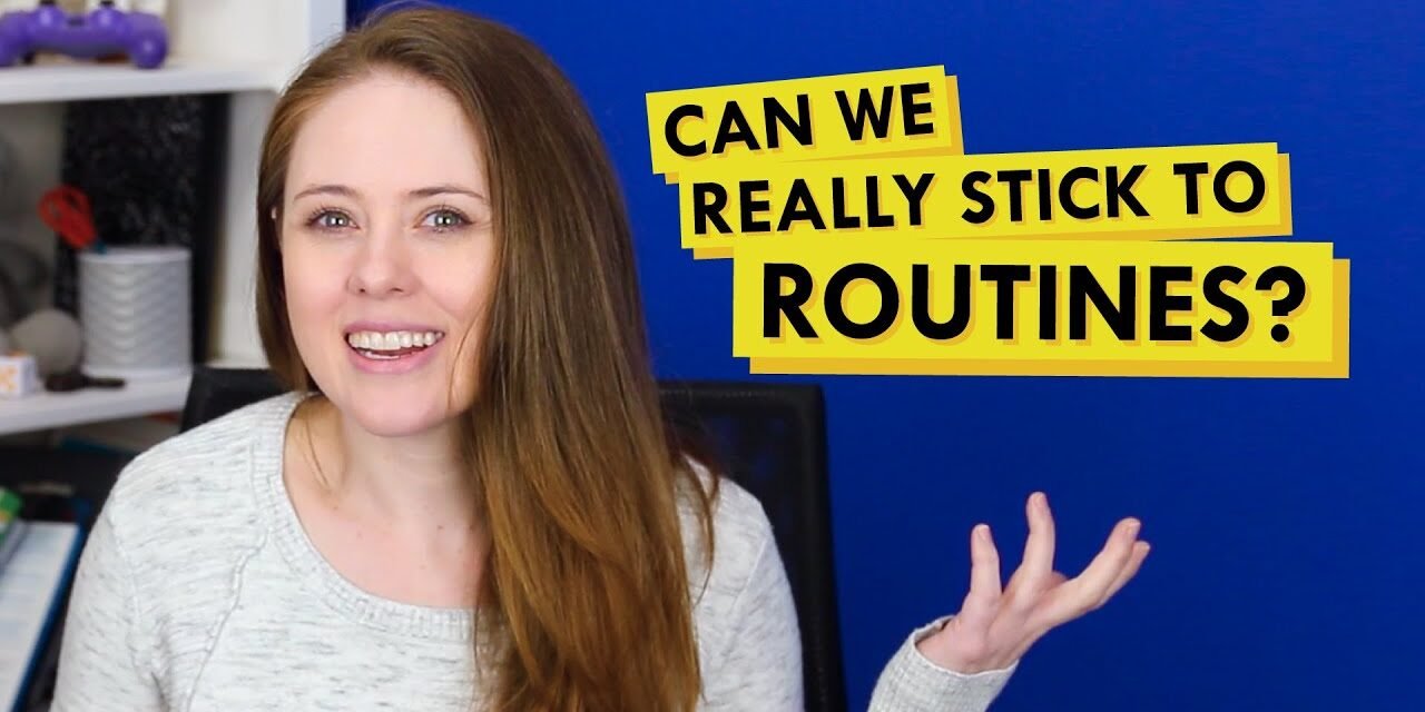 How to Stick to Habits and Routines Without Falling Off!