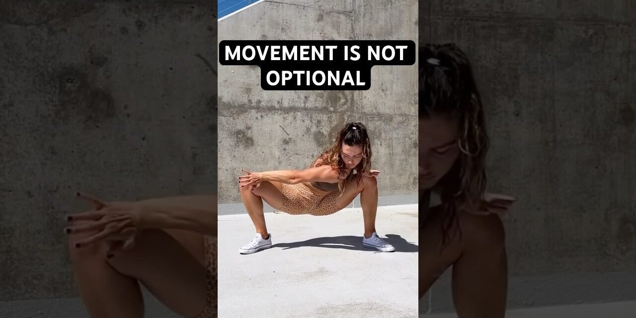 Movement isn’t optional-it’s a fundamental requirement