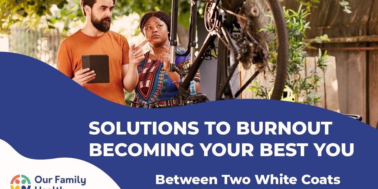 Solutions to Burnout