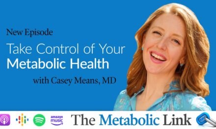 Take Control of Your Metabolic Health with Dr. Casey Means | The Metabolic Link Ep. 43