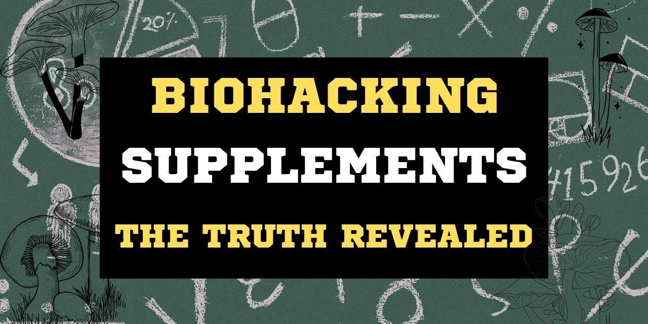 Biohacking Supplements – Your Brain Blueprint | Best Biohacks Pills For Health & Longevity You Need