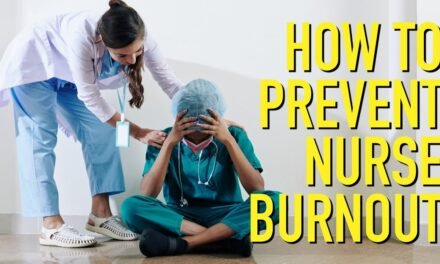 How to Prevent Nurse Burnout