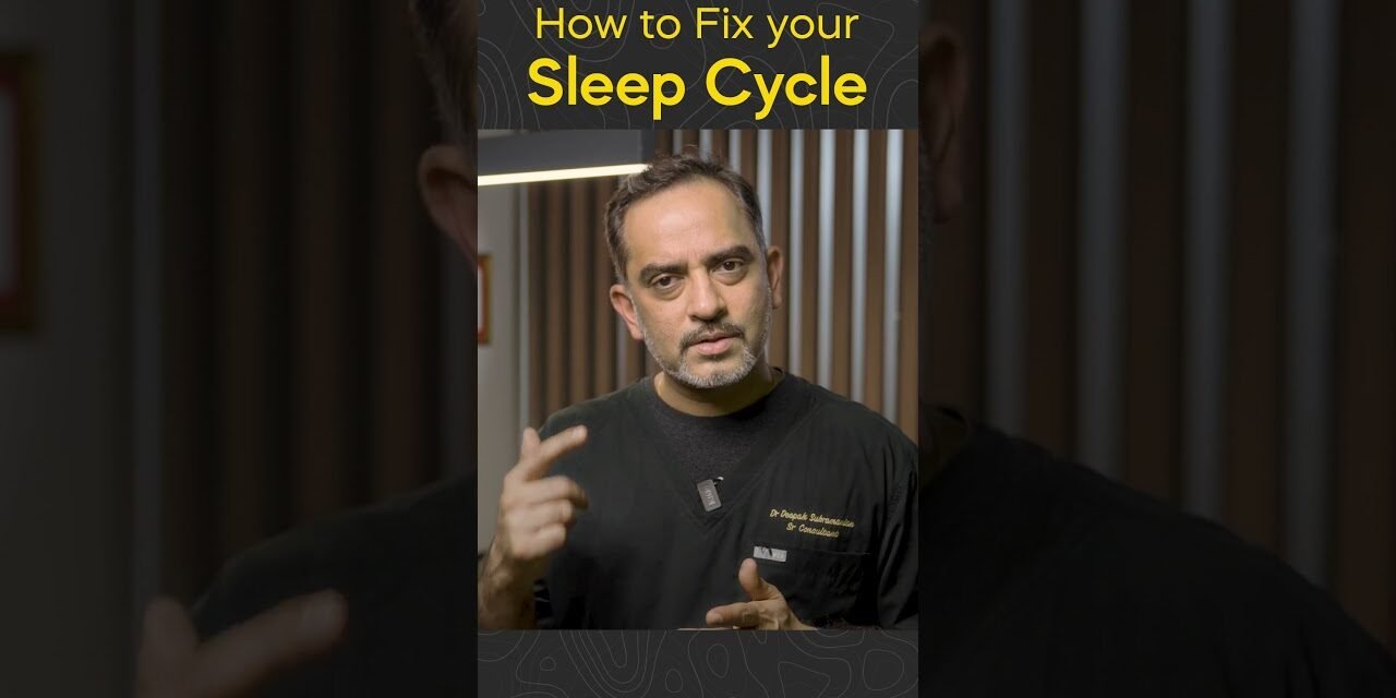 How to Restore a Normal Sleep Cycle? | | Dr. Deepak Subramanian