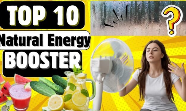 A Natural Energy Booster| Boost your energy naturally| 10 Habits for  almost limitless energy