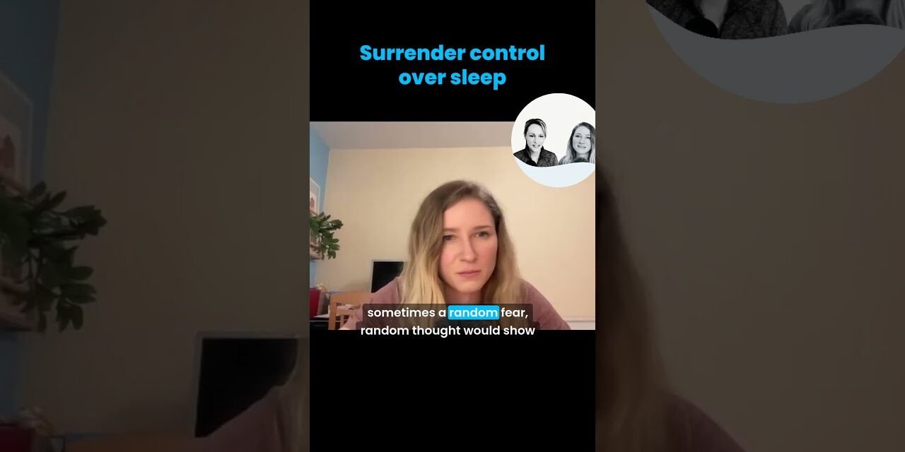 Surrendering the need to control the outcome in insomnia recovery | Fearless Sleep Clips