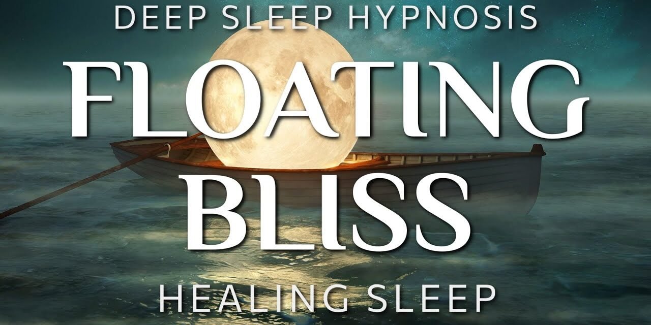 Sleep Hypnosis for Floating Bliss ~ Healing Relief Deep Sleep Meditation