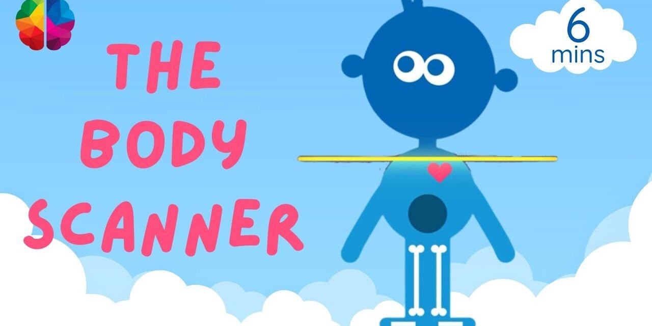 The Body Scanner! Mindfulness for Children