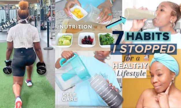 7 HABITS I GAVE UP to Live a HEALTHY Lifestyle | Self Care + Nutrition + RESET for a Better YOU