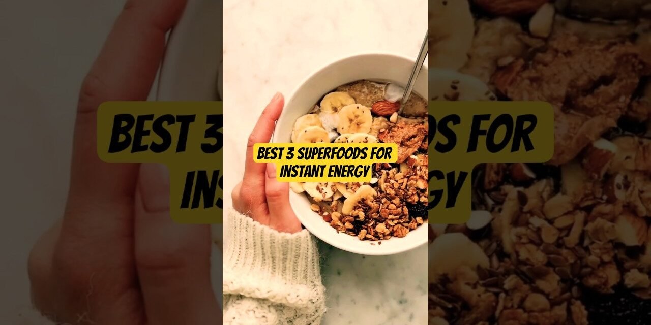 Best 3 Superfoods for Instant Energy | Natural Energy Boost #shorts