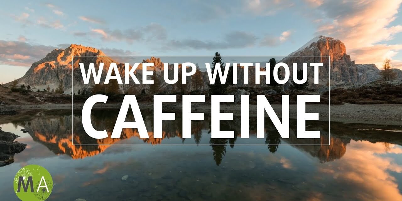 Wake Up Without Caffeine – Energy Boosting Isochronic Tones