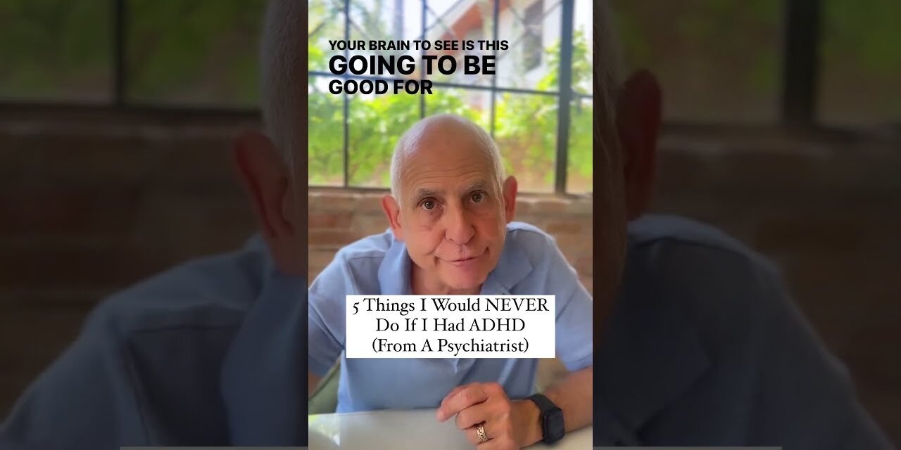5 Things I Would NEVER Do If I Had ADHD