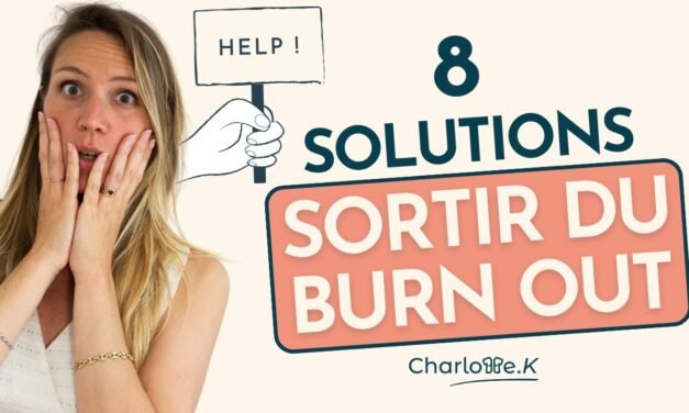 8 solutions pour sortir du burn out