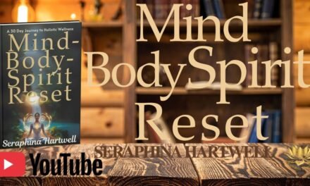 THE MINDBODY SPIRIT RESET 30 D.Journey to Holistic Wellness Seraphina Hartwell Soul Sanctuary Audio