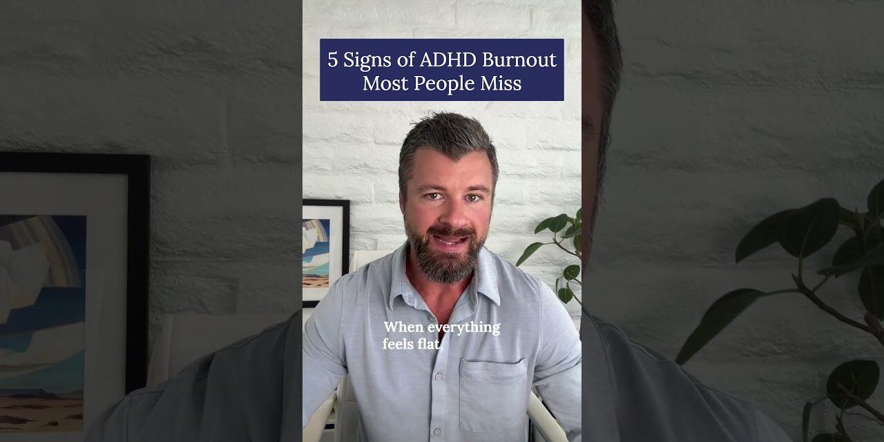 5 Signs of ADHD Burnout Most People Miss
