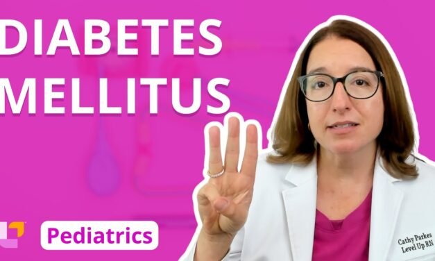 Diabetes Mellitus: Alterations of Health, Endocrine System – Pediatrics | @LevelUpRN