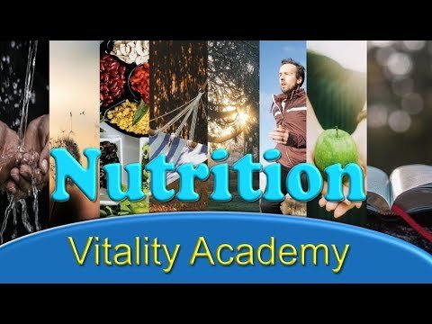 Nutrition – Vitality Academy/8 Health Laws
