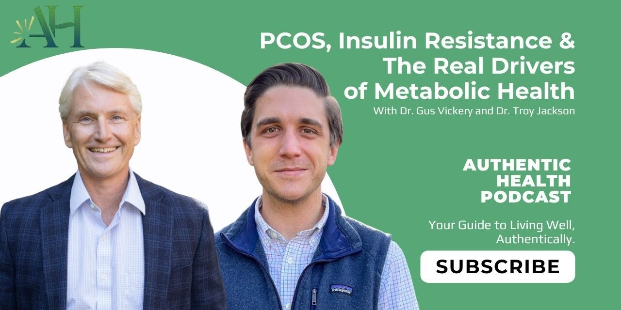 PCOS, Insulin Resistance & The Real Drivers of Metabolic Health