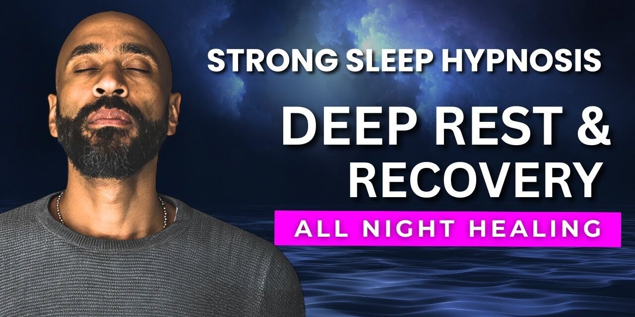 Sleep Hypnosis for Rest, Recovery & Renewal | Powerful Guided Deep Healing Meditation