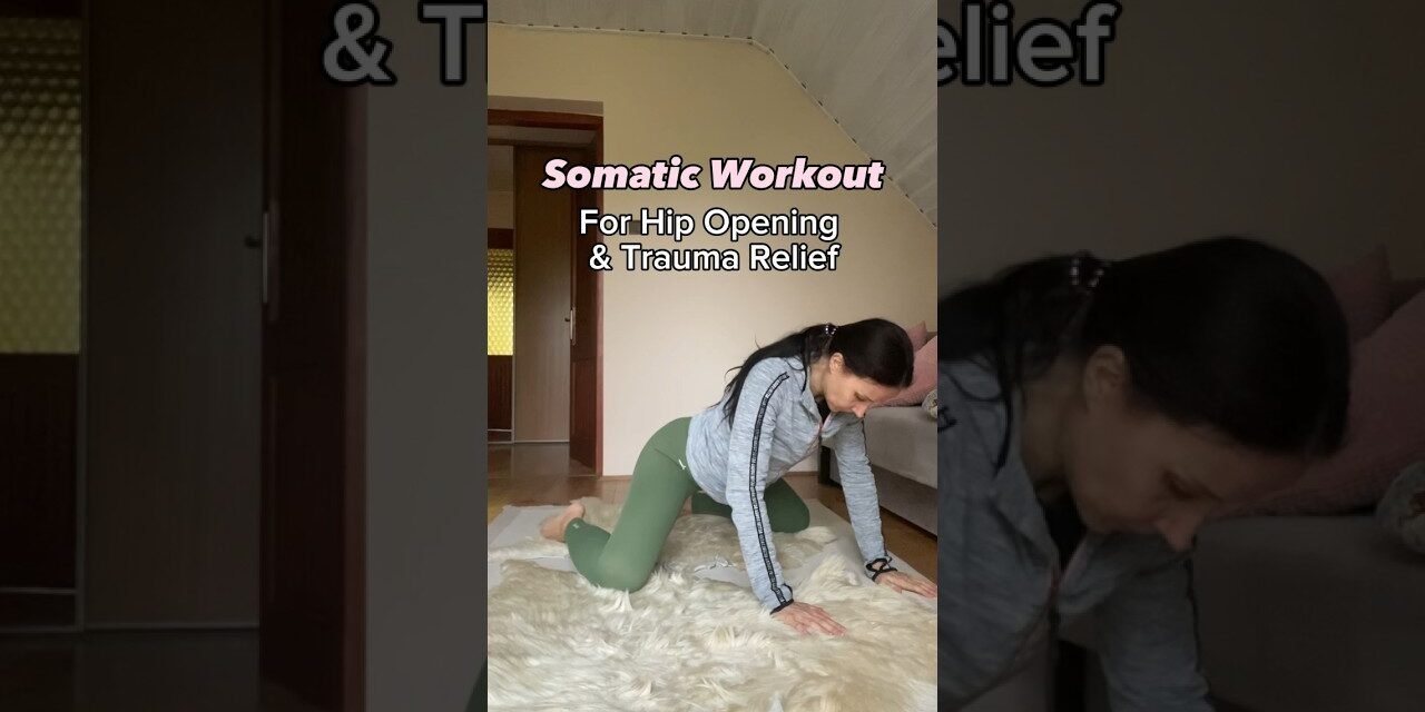 Somatic workout for hip opening and healing trauma. Trauma recovery exercises and stretches routine.