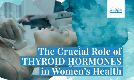 The Crucial Role Of THYROID HORMONES In Women's Health