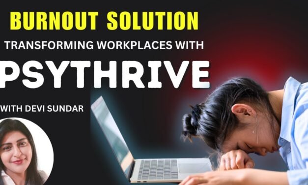 Burnout Solution -Transforming Workplaces with PsyThrive