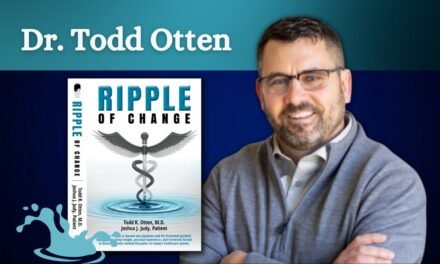 Creating Real Solutions for Burnout – Ripple of Change with Dr. Todd Otten