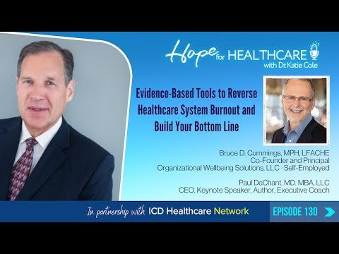 Evidence-Based Tools to Reverse Healthcare System Burnout and Build Your Bottom Line