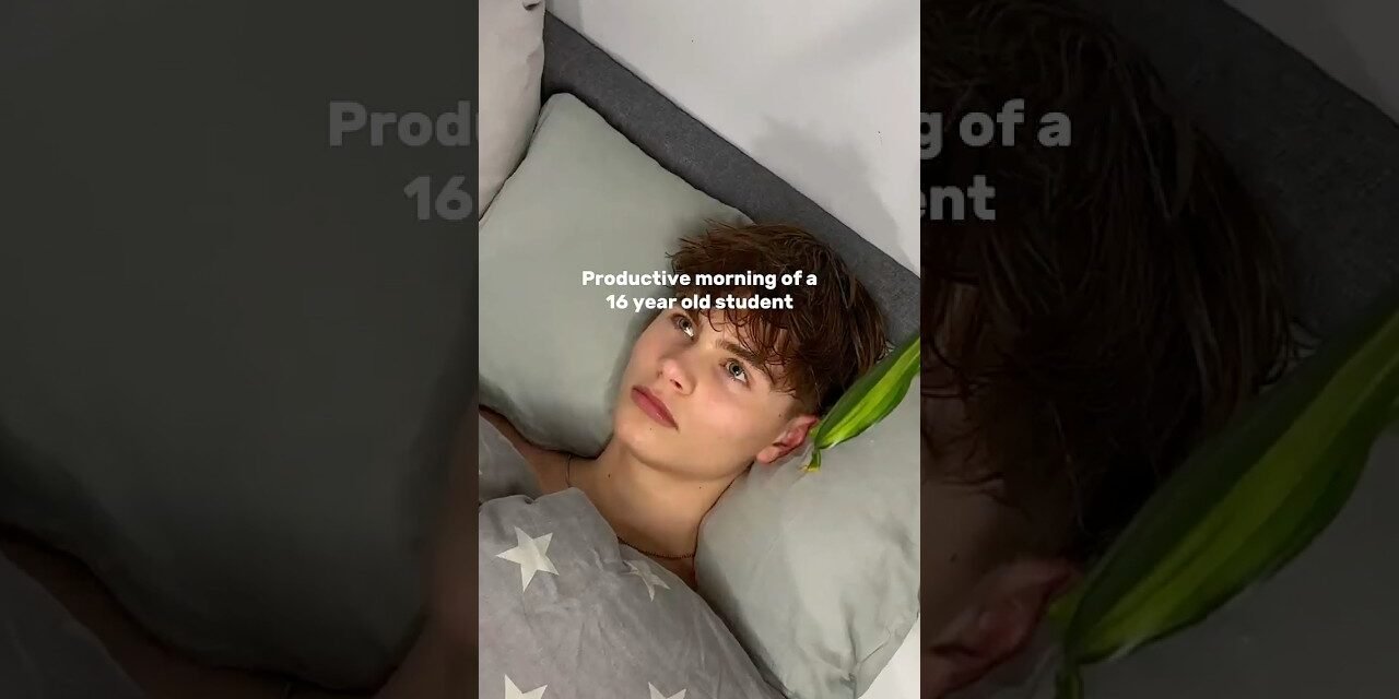 My productive morning routine as a 16 year old student