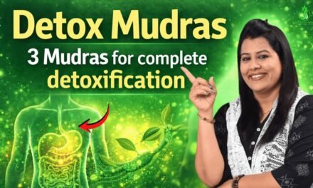 3 Powerful Mudras for Complete Body Detoxification & Inner Cleansing | Yoga Shakti