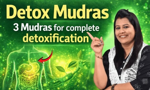 3 Powerful Mudras for Complete Body Detoxification & Inner Cleansing | Yoga Shakti