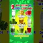 9 Best DRINKS to DETOX Your LIVER