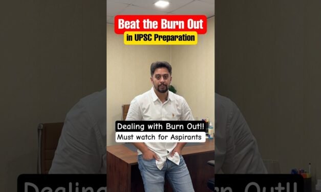 How to deal with Burn out during UPSC Preparation | Sleepyclasses IAS