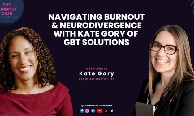 Navigating Burnout & Neurodivergence with Kate Gory of GBT Solutions